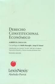 Derecho Constitucional Economico - Dalla Via - Editorial Lexis Nexis