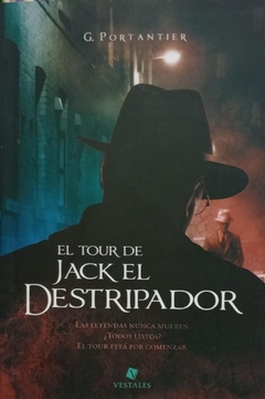 El tour de Jack el Destripador - Portantier - Editorial Vestales