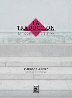 La Traduccion - Marianne Lederer - Editorial Eudeba