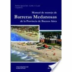 Manual de Manejo de Barreras Medanosas de la provincia de buenos aires - Isla Federico Ignacio - Editorial Eudeba