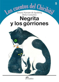 Negrita y los Gorriones - Susana Navone De Spalding - Editorial Eudeba