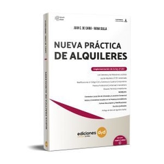 Nueva practica de Alquileres - Juan Carlos de Caria/Ivana Sulla - Ediciones DYD