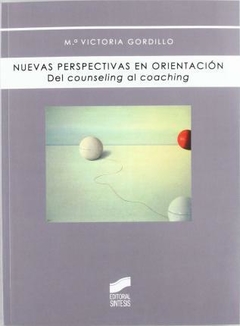 Nuevas Perspectivas en Orientación: Del Counseling al Coaching
