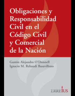 Obligaciones y Responsabilidad en el CCCN - O'donnell/Rebaudi - Editorial Erreius