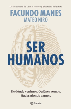 Ser Humanos - Facundo Manes/Mateo Niro - Editorial Planeta