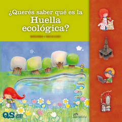 ¿Queres saber que es la Huella Ecologica? - Mariela Kogan - Editorial Eudeba