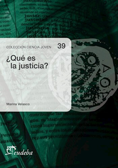 ¿Que es la Justicia? - Marina Velasco - Editorial Eudeba