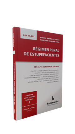 Régimen Penal de Estupefacientes - Asturias, Lema - Editorial Hammurabi