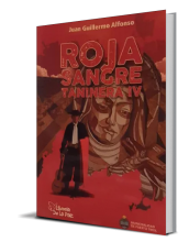 ROJA SANGRE TANINERA III / ALFONSO JUAN GUILLERMO / EDICIONES DE LA PAZ ..