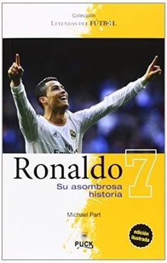 RONALDO SU ASOMBROSA HISTORIA - PART MICHAEL - EDITORIAL PUCK