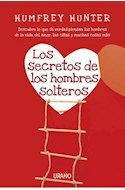 LOS SECRETOS DE LOS HOMBRES SOLTEROS - HUMFREY HUNTER