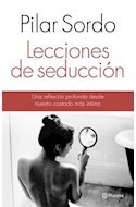 LECCIONES DE SEDUCCION - PILAR SORDO - EDITORIAL PLANETA