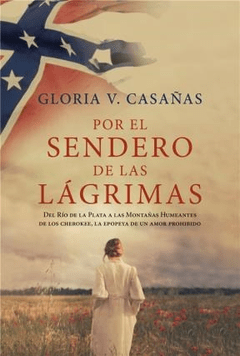 POR EL SENDERO DE LAS LAGRIMAS - CASAÑAS GLORIA - EDITORIAL PLAZA Y JANES