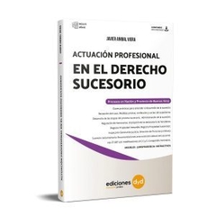 Actuacion profesional en el Derecho Sucesorio - Javier Viera - Ediciones DYD