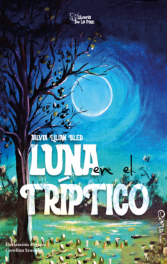 Luna en el triptico- Bled, Silvia Lilián