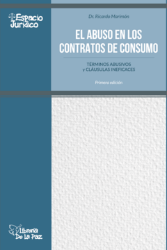 El abuso en los contratos de consumo - Marimón Ricardo