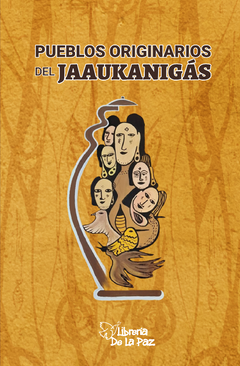 Pueblos originarios del JAAUKANIGÁS - Voces, Villa Ocampo