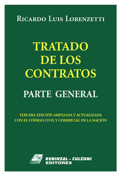 Tratado de los Contratos - Parte General - Ricardo Lorenzetti - Editorial Rubinzal Culzoni