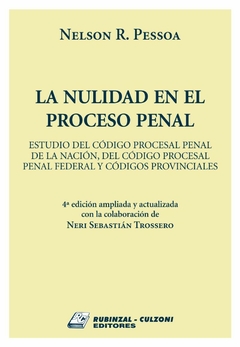 La nulidad en el proceso penal - Pessoa - Editorial Rubinzal Culzoni