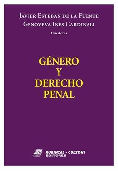 Genero y Derecho Penal - De la Fuente - Editorial Rubinzal Culzoni