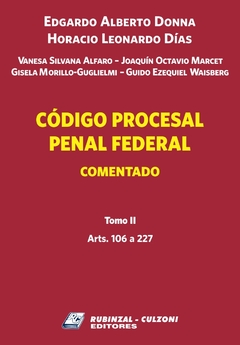 Codigo Procesal Penal Federal Comentado 2 Tomos - Edgardo Donna - Editorial Rubinzal Culzoni - comprar online