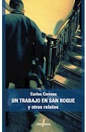 UN TRABAJO EN SAN ROQUE Y OTROS RELATOS - Correas Carlos