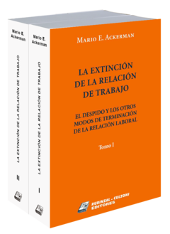 La extincion de la relacion de trabajo 2 Tomos - Ackerman Mario - Editorial Rubinzal Culzoni