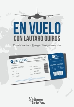 En vuelo con Lautaro Quirós - Lautaro Quirós