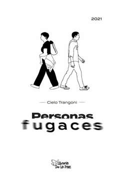 Personas fugaces - Cielo Trangoni - Ediciones de la Paz