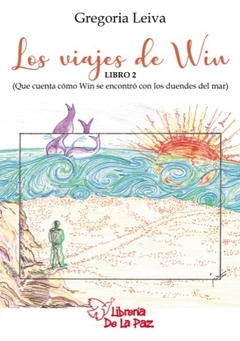 LOS VIAJES DE WIN: LIBRO 2 - LEIVA GREGORIA - comprar online