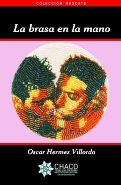 LA BRASA EN LA MANO - VILLORDO OSCAR HERMES - comprar online