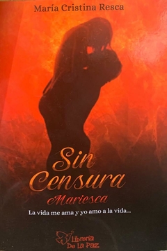 Sin censura - Resca Maria Cristina - Ediciones de la Paz