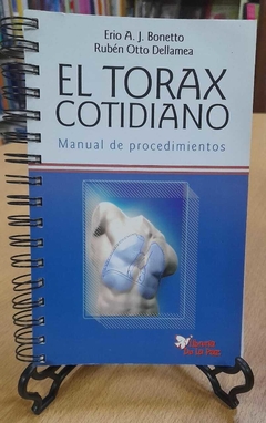 EL TORAX COTIDIANO / BONETTO ERIO / EDICIONES DE LA PAZ..