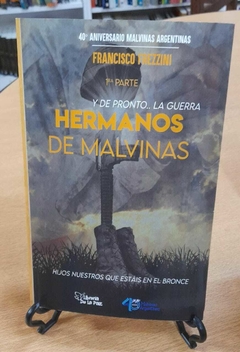 HERMANOS DE MALVINAS / FREZZINI FRANCISCO/ EDICIONES DE LA PAZ..