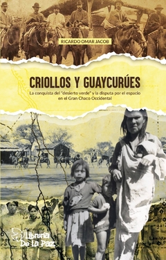Criollos y guaycurues - Jacob, Ricardo