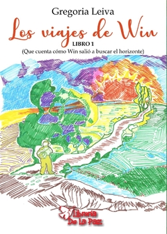LOS VIAJES DE WIN: LIBRO 1 - LEIVA GREGORIA