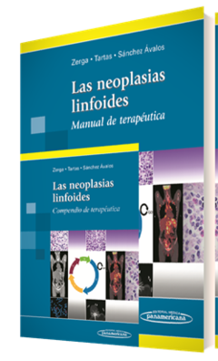 Las neoplasias linfoides - Zerga/Tartas/Sanchez Avalos - Editorial Medica Panamericana