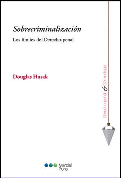 Sobrecriminalización - Husak, Douglas