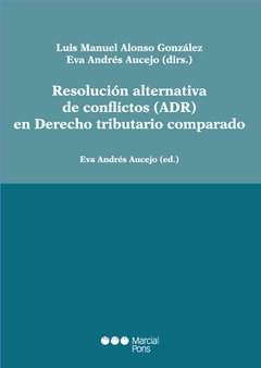 Resolución alternativa de conflictos (ADR) en Derecho tributario comparado