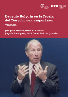 Eugenio Bulygin en la teoría del Derecho contemporánea Volumen 1