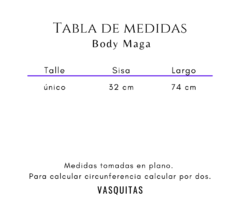 BODY MAGA - VASQUITAS