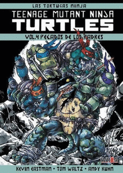 TMNT: LAS TORTUGAS NINJA 04