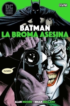 BATMAN: LA BROMA ASESINA (RE EDICION)