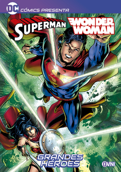 DC DC COMICS PRESENTA - SUPERMAN/WONDER WOMAN: GRANDES HÉROES