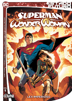 ESTADO FUTURO: SUPERMAN/WONDER WOMAN VOL. 1