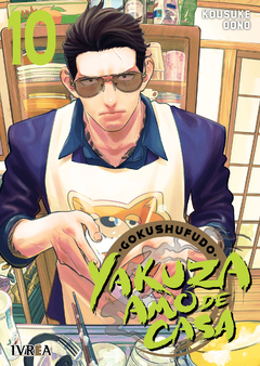 GOKUSHUFUDO: YAKUZA AMO DE CASA Vol.10