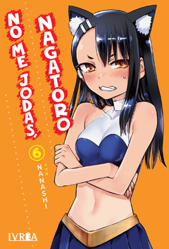 NO ME JODAS, NAGATORO Vol.6