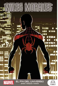 MILES MORALES SPIDER-MAN VOL 04 EL FIN DEL UNIVERSO MARVEL TEENS