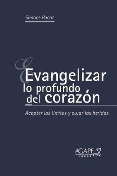 Evangelizar lo profundo del corazón