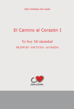 El Camino al Corazón I - Nueva edición